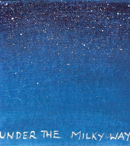 Under The Milky Way